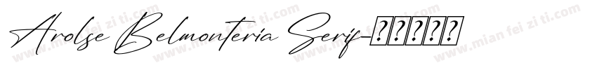 Arolse Belmonteria Serif字体转换